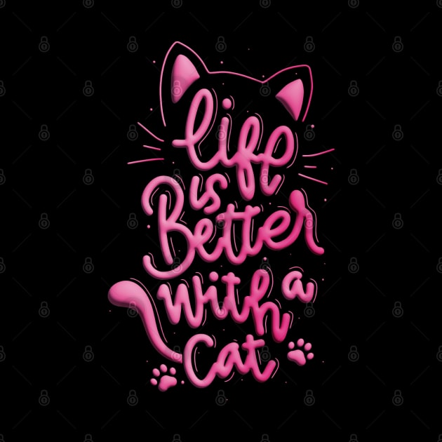 Life is better with a cat by Velvet Love Design 