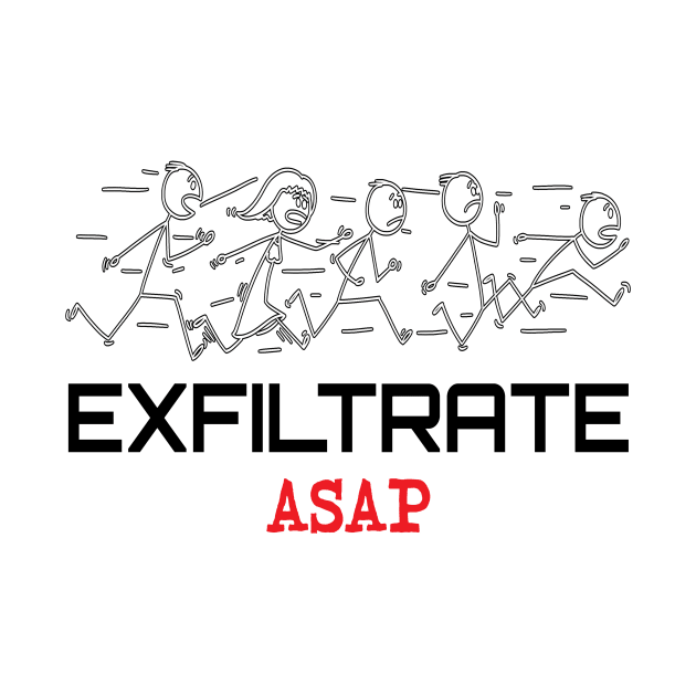 Exfiltrate ASAP by UltraQuirky