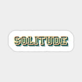 SOLITUDE II Magnet