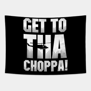 Get to tha choppa! Tapestry