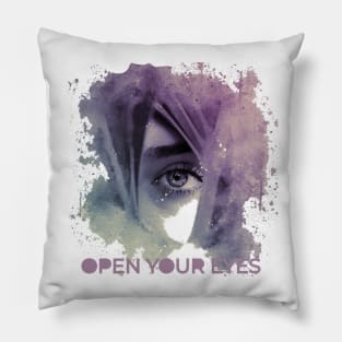 OPEN YOUR EYES Pillow