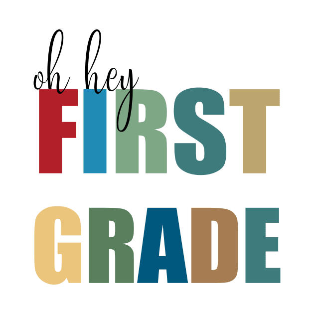 f oh hey first  grade - first  grade teacher shirt design- hello first grade svg- back to schoo-  back to school tee for kids- back to school shirt by YOUNESS98