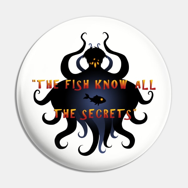 "The fish know all the secrets" Pin by ice_and_fire_88