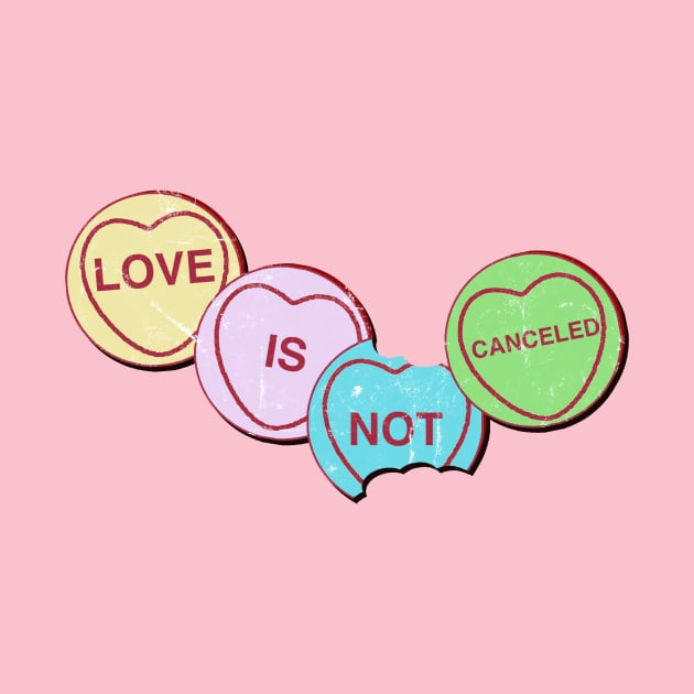 Love is not canceled by Kingrocker Clothing