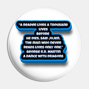 George R.R. Martin quote Pin