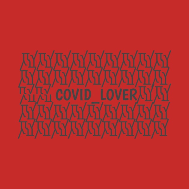 Covid_lover by Afif art