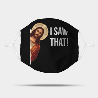 Jesus Meme Mask - Jesus Meme I Saw That by Beltschazar