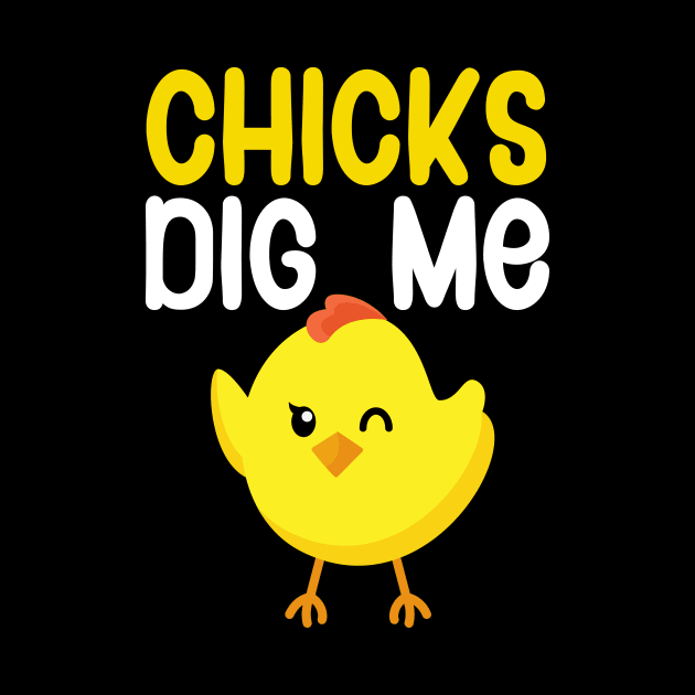 Chicks dig me by maxcode