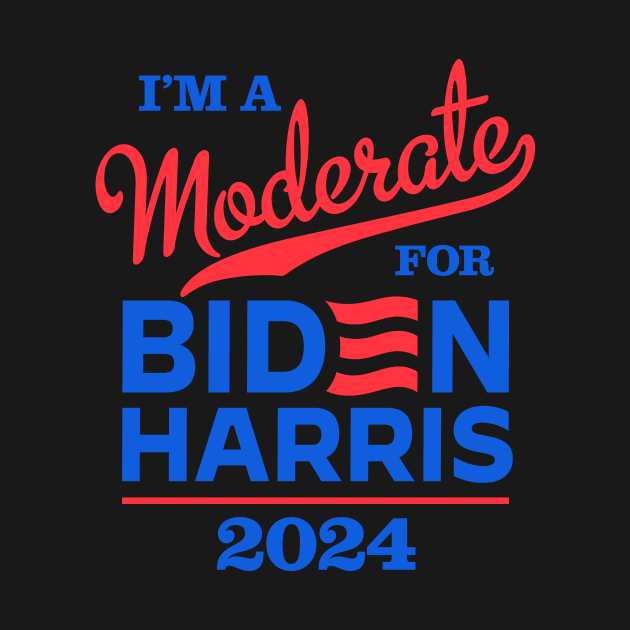 I'm a Moderate For Biden 2024 by MotiviTees