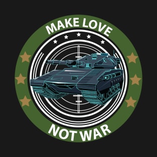 Make love not war. T-Shirt