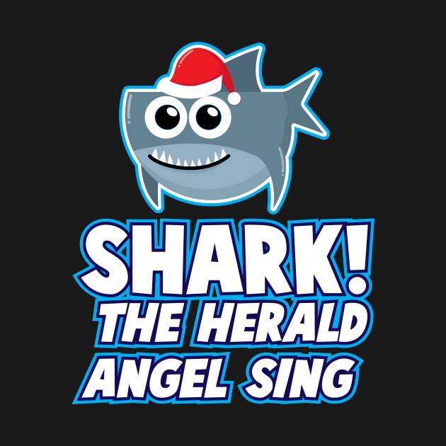 'Shark! The Herald Angels Sing' Funny Christmas Shark by ourwackyhome