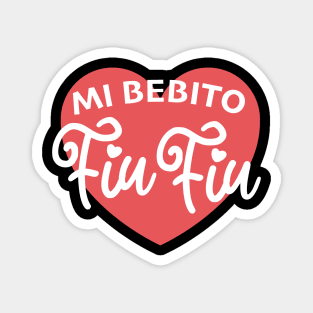 Mi Bebito Fiu Fiu Magnet