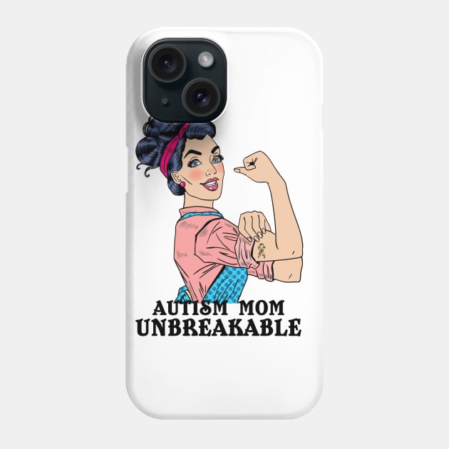 Autism Awareness T-Shirt Autism Mom Shirt Unbreakable Gift Phone Case by fiar32