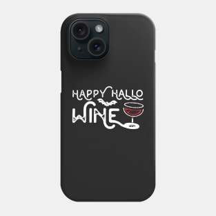 Happy Hallo Wine Phone Case