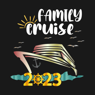 Family Cruise 2023 T-Shirt