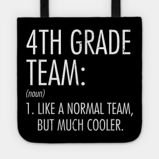 4th Grade Team Definition Teacher Back To School Tote