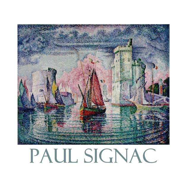 The Port of La Rochelle by Paul Signac by Naves