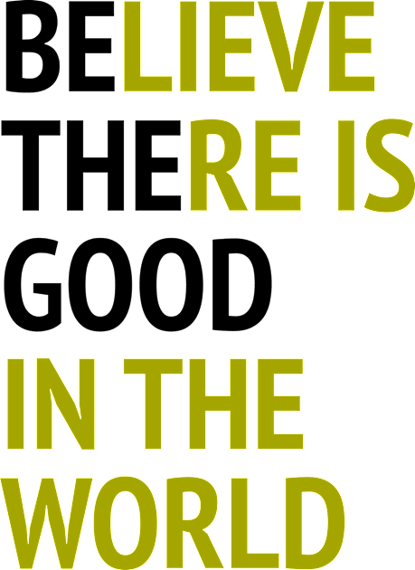 Be The Good - Believe There Is Good In The World Kids T-Shirt by Texevod