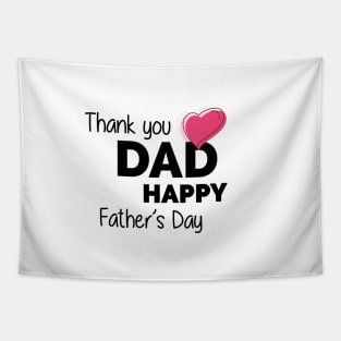 Thank you Dad Happy Fathers Day Tapestry