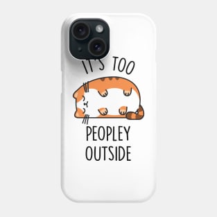 TOO PEOPLEY CAT Phone Case