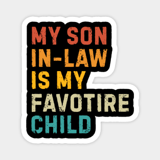 my-son-in-law-is-my-favorite-child Magnet