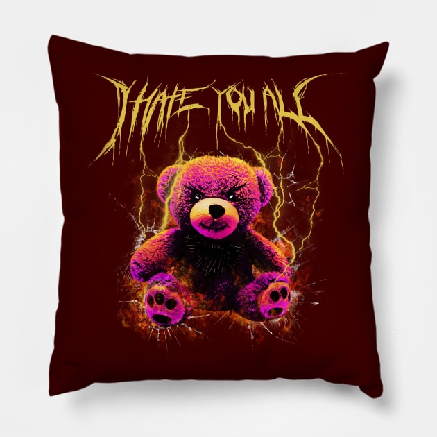 funny comic teddy bear on fire ,hate you all design Pillow by charizmano