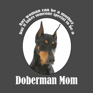 Doberman Mom T-Shirt