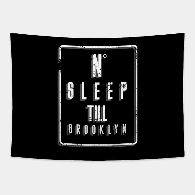 No-Sleep-Till-Brooklyn Tapestry by Nashida Said