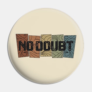 No Doubt - Retro Pattern Pin