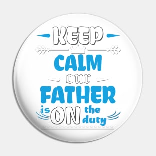 A father is on the duty Pin