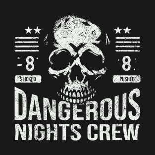 Dangerous Nights Crew In Horror Style T-Shirt