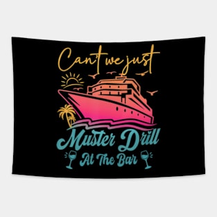 Drill Cruise Family Vacation Men Women Drinking Tapestry