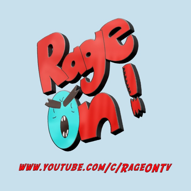 RageOn tv youtube channel merch by RageOntv