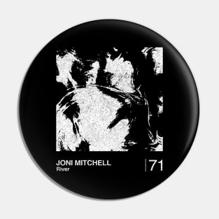 Joni Mitchell / River / Minimalist Graphic Artwork Design Pin