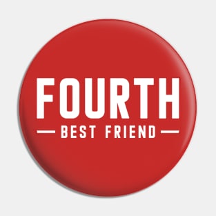 4th Best Friend Pin