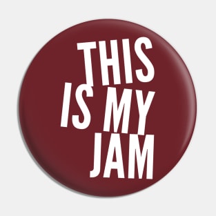 This is My Jam Pin