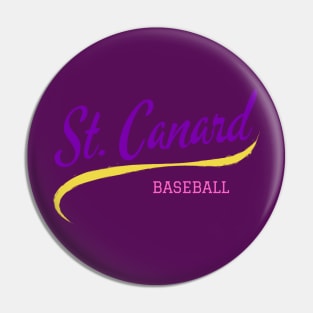 St. Canard Baseball Pin