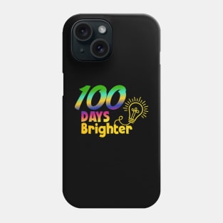 Happy 100th Day of School Shirt for Teacher or Child 100 Days Brighter Phone Case