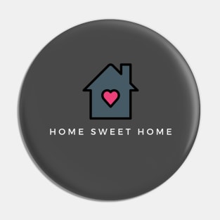 home sweet home Pin