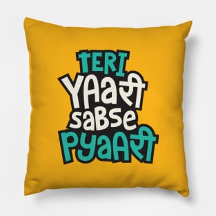 Teri Yaari Sabse Pyari Pillow