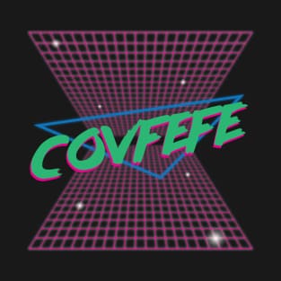 COVFEFE T-Shirt