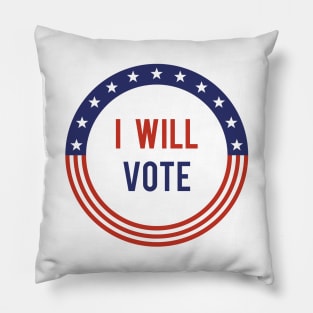 I Will Vote Pillow