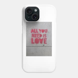 ALL YOU NEED IS LOVE Phone Case