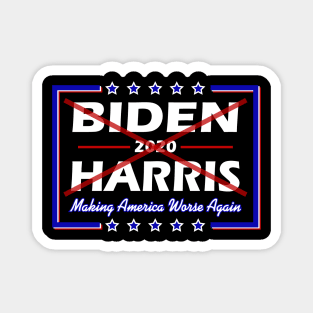 Biden Harris Making America Worse Magnet