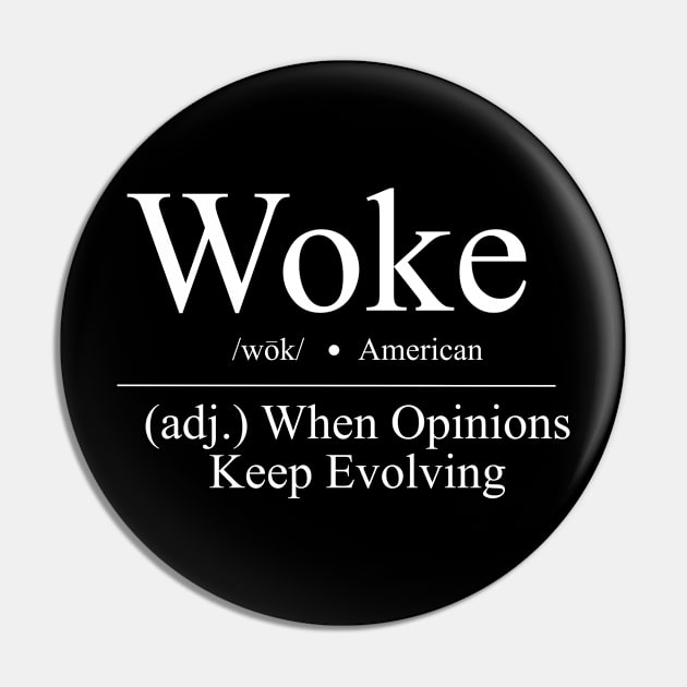 WOKE-WHT Pin by Real T's