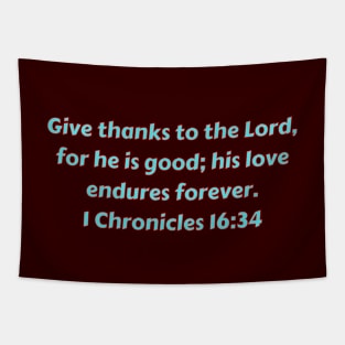 Bible Verse 1 Chronicles 16:34 Tapestry