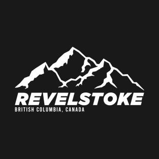 Revelstoke BC Canada SKIING and MOUNTAIN BIKING PARADISE T-Shirt