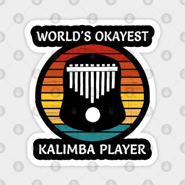 World's Okayest Kalimba Player Magnet by coloringiship