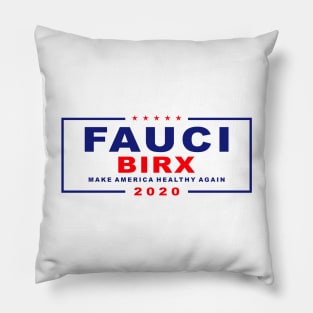 fauci birx 2020 for president Pillow