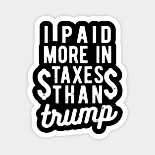 I Paid More Taxes Than Trump bernie sanders 2020 Magnet